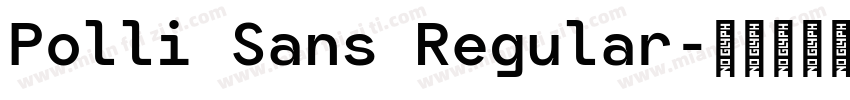 Polli Sans Regular字体转换